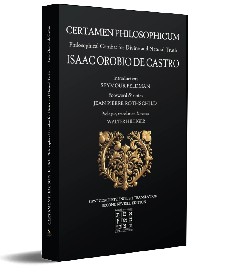 Book cover: Certamen Philosophicum: Philosophical Combat for Divine and Natural Truth, by Isaac Orobio de Castro
